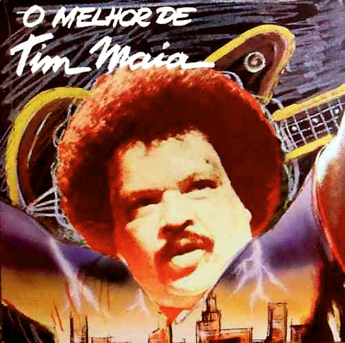 TIM MAIA - O MELHOR DE TIM MAIA