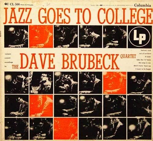 DAVE BRUBECK QUARTET ‎– JAZZ GOES TO COLLEGE