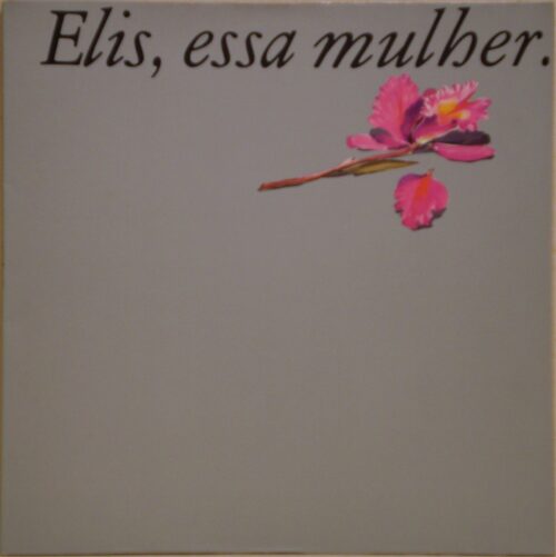 ELIS REGINA - ELIS, ESSA MULHER