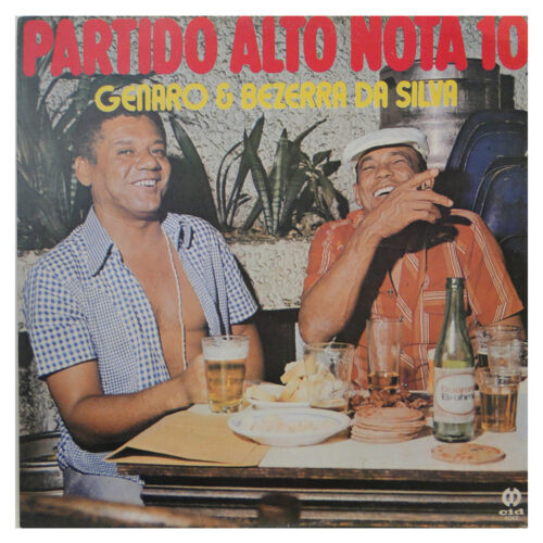 BEZERRA DA SILVA E GENARO ‎– PARTIDO ALTO NOTA 10