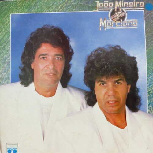 JOÃO MINEIRO E MARCIANO - JOÃO MINEIRO E MARCIANO