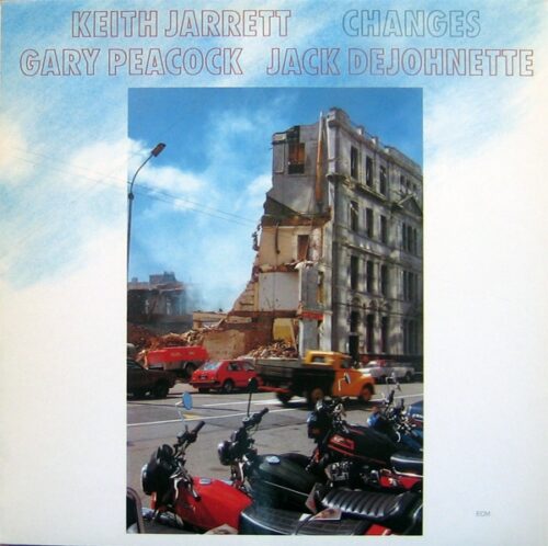 KEITH JARRETT, GARY PEACOCK, JACK DEJOHNETTE ‎– CHANGES