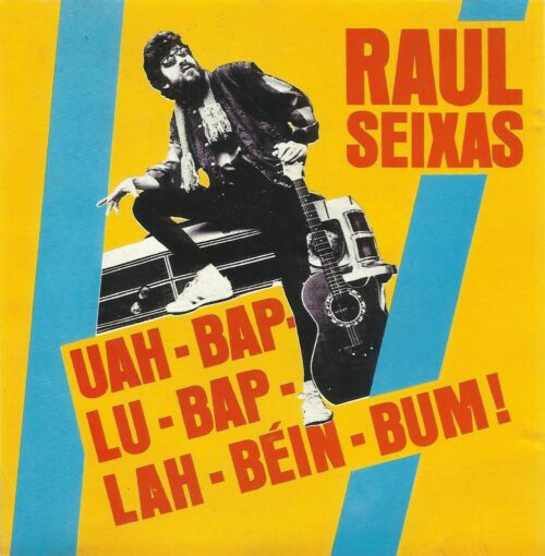 RAUL SEIXAS - UAH_BAP-LU-BAP-LAH-BÉIN-BUM!