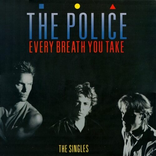 THE POLICE ‎– EVERY BREATH YOU TAKE