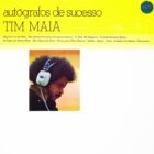 TIM MAIA - AUTÓGRAFOS DE SUCESSO